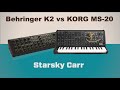 Behringer K2 Vs Korg MS20 The Definitive Comparison