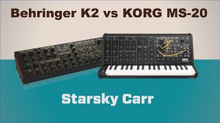 Video thumbnail for Behringer K2  vs Korg MS20 // the definitive comparison by Starsky Carr