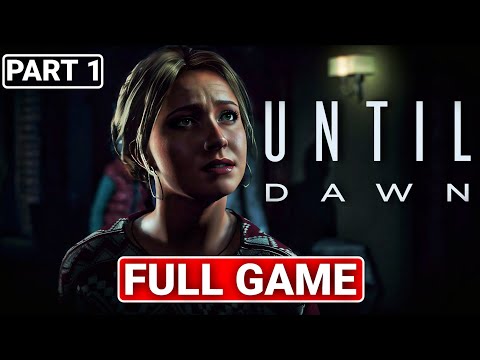Until Dawn Remake Gameplay Walkthrough Full game Part 1 [PC 4K 60-FPS] - No Commentary