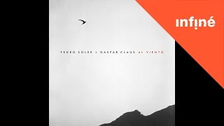 Pedro Soler & Gaspar Claus - Al Viento (Full Album)