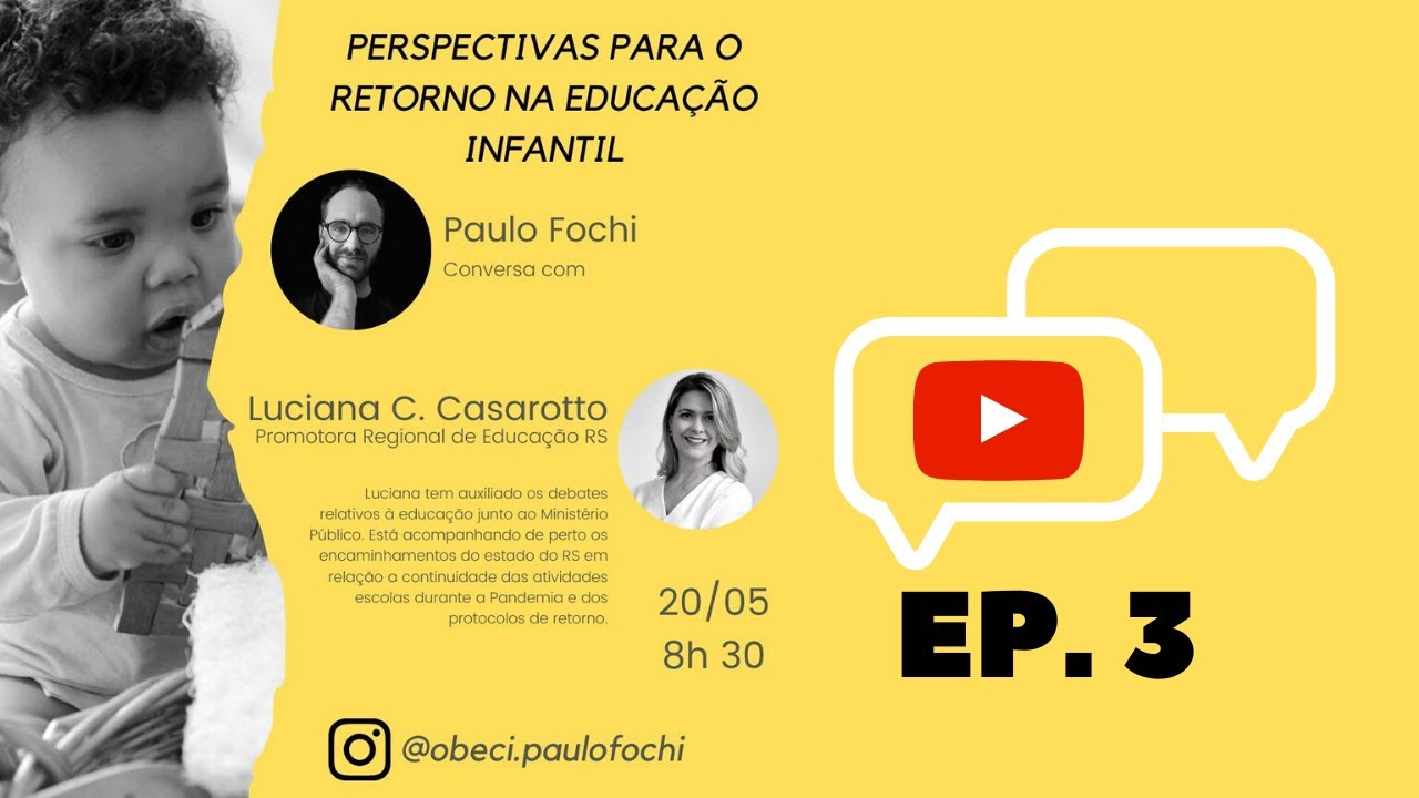 Perspectivas para o retorno na Educação Infantil - Luciana Casarotto