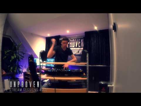 UNPROVEN - LIVE STREAM SESSIONS #002