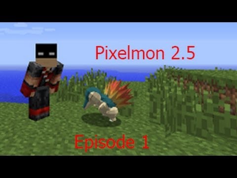 PIXELMON 2.5! Episode 1 - A new begining!