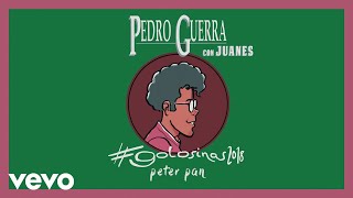Pedro Guerra, Juanes - Peter Pan (Audio)