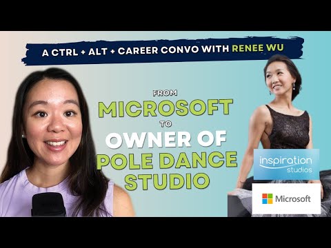 From Stanford PhD and Microsoft Engineer Job to Owning Pole Dance Studio | Ctrl + Alt + Career Ep 20