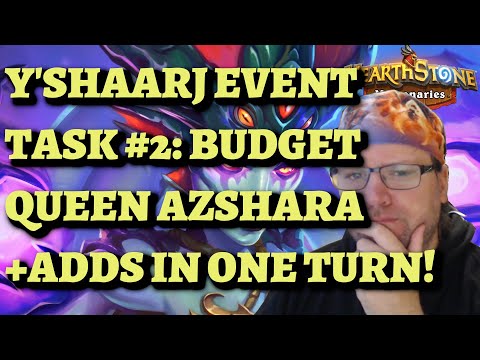 Y'Shaarj Event Task #2: F2P BUDGET Sustained No More Queen Azshara and adds in one turn Hearthstone