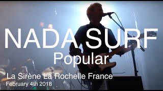 Nada Surf Popular Live HD @ La Sirène La Rochelle France February 4th 2018 Let Go 15th Anniversary