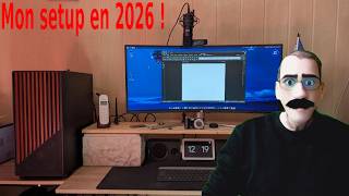 Mon setup en 2026 !