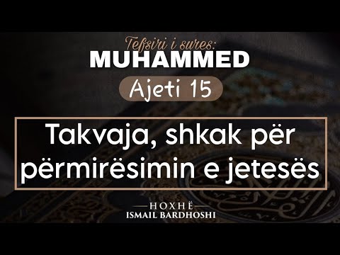 Takvaja, shkak për përmirësimin e jetesës | Hoxhë Ismail Bardhoshi