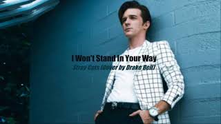 Drake Bell - I Won&#39;t Stand In Your Way // (Lyrics)