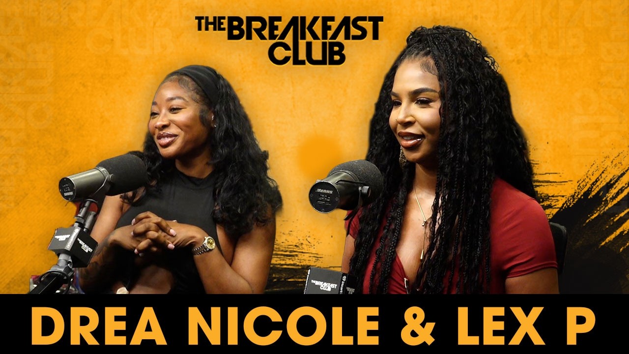 Drea Nicole & Lex P Talk ‘Pour Minds’ Tour, Dating Life, Balancing Business & Friendship + More