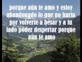 Luciano Pereyra  Porque aun te amo con letra