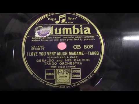 Geraldo tango orch: I love you very much,madame. (1935).