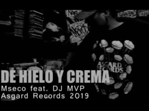 MSECO & DJ MVP - DE HIELO Y CREMA