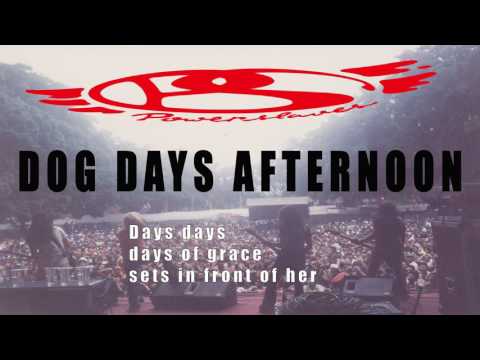 POWERSLAVES - DOG DAYS AFTERNOON ( OFFICIAL LYRIC VIDEO )