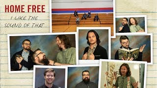 Rascal Flatts - I Like The Sound of That (Home Free Cover) [Official Music Video]