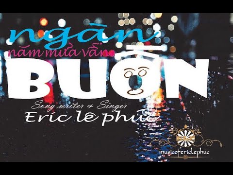Thể hiện bởi Eric Lê Phúc