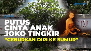 Akhir Kisah Cinta Putri Joko Tingkir dan Raden Pabelan, Sekar Kedhaton Ceburkan Diri ke Dalam Sumur