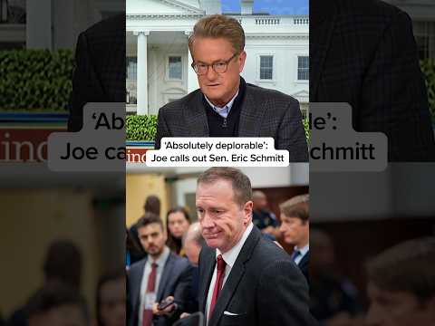 ‘Absolutely deplorable’: Joe calls out Sen. Eric Schmitt