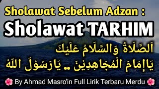 Download lagu Sholawat Sebelum Adzan || SHOLAWAT TARHIM Terbaru..!! Assholatu Wassalamu 'alaik mp3