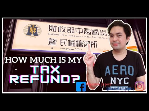 如何申請退稅 II 五月是臺灣的報稅季 (How to file a Tax Refund II Month of May is Tax Season in Taiwan)