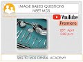 Image Based Questions NEET MDS AIIMS MDS Oral Surgery Images MDS Entrance Lectures