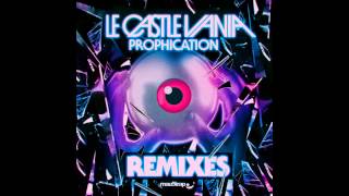 Le Castle Vania Feat Cory Brandan - Raise The Dead (Botnek Remix)