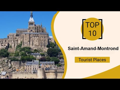 Top 10 Best Tourist Places to Visit in Saint-Amand-Montrond | France - English