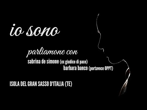 IO SONO - Isola del Gran Sasso d'Italia (TE) -  Parliamone con sabrina de simone e barbara banco