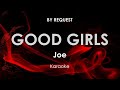 Good Girls Joe Karaoke