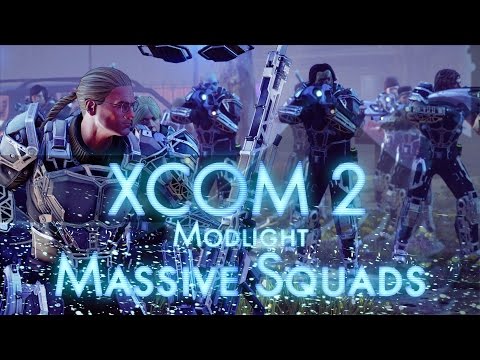XCOM 2 MASSIVE SQUADS - Modlight