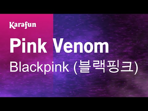 Pink Venom - Blackpink (블랙핑크) | Karaoke Version | KaraFun