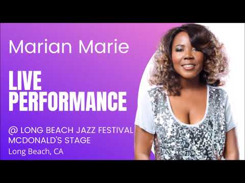 Marian Marie LIVE PERFORMANCE at the Long Beach Jazz Festival McDonald's Stage