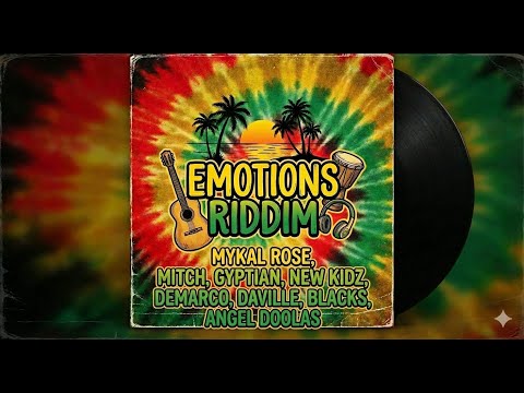 Emotions Riddim Feat Daville, Demarco, Mitch, New Kidz, Angel Doolas, Mykal Rose