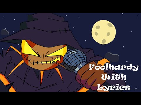 Foolhardy With Lyrics In-Game