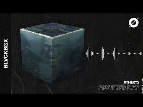 [BLVCKBØX] Atherys - Another Day