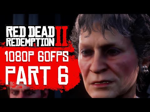 Red Dead Redemption 2 PC Gameplay Walkthrough Part 6 [1080p 60FPS] – No Commentary