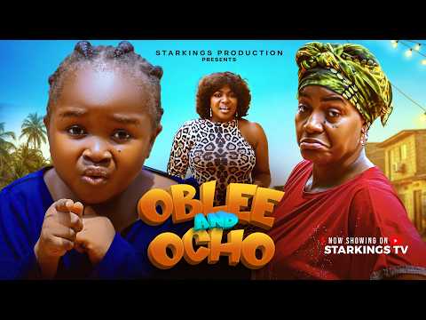 OBLEE AND OCHO 2 - EBUBE OBIO, QUEEN NWOKOYE  - Latest Nigerian Movie