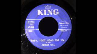 Johnny Otis - Baby, I Got New For You