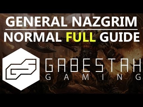 General Nazgrim Normal Raid Guide [VOX]