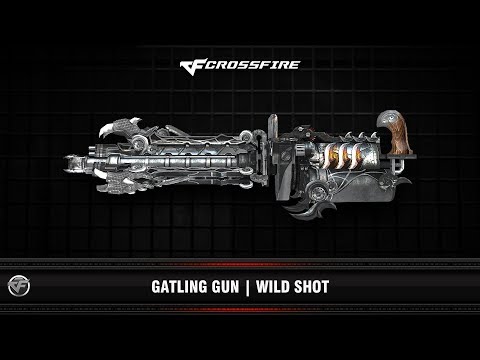 CF : Gatling Gun | Wild Shot 1st