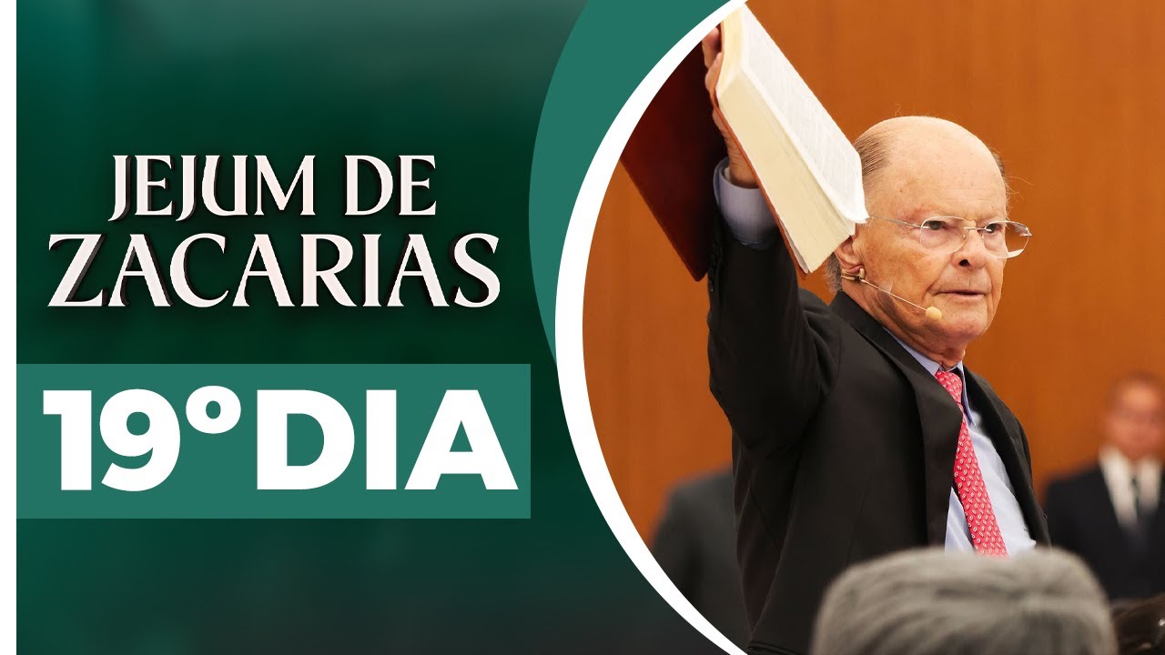 19º Dia - Jejum de Zacarias 🕊️
