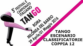 5° Campionato Italiano Tango - Tango Escenario - Classificatorie - Coppia 12