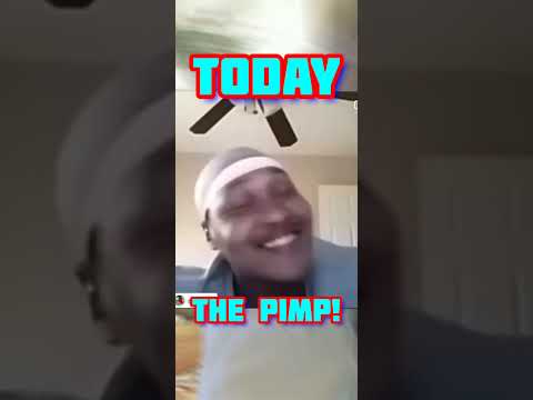 Today The Pimp!