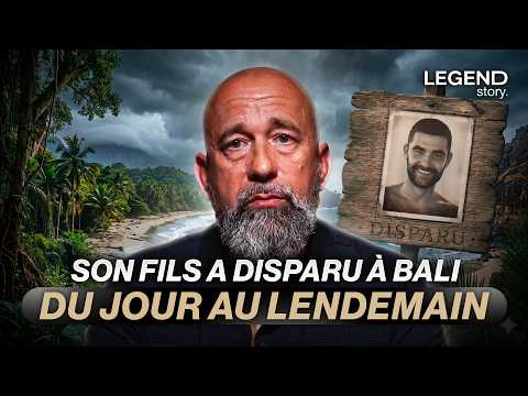 SON FILS A MYSTÉRIEUSEMENT DISPARU À BALI, IL LE CHERCHE DEPUIS 9 MOIS