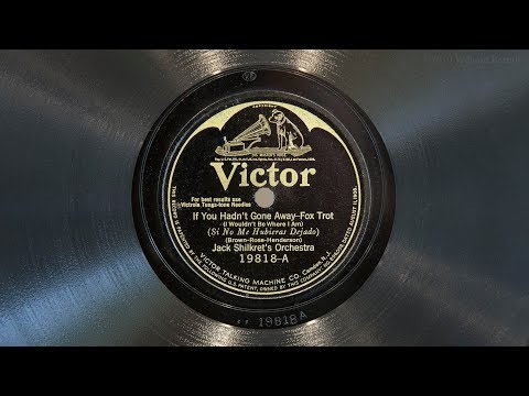 If You Hadn't Gone Away • Jack Shilkret's Orchestra (EMG Mark IX Gramophone)