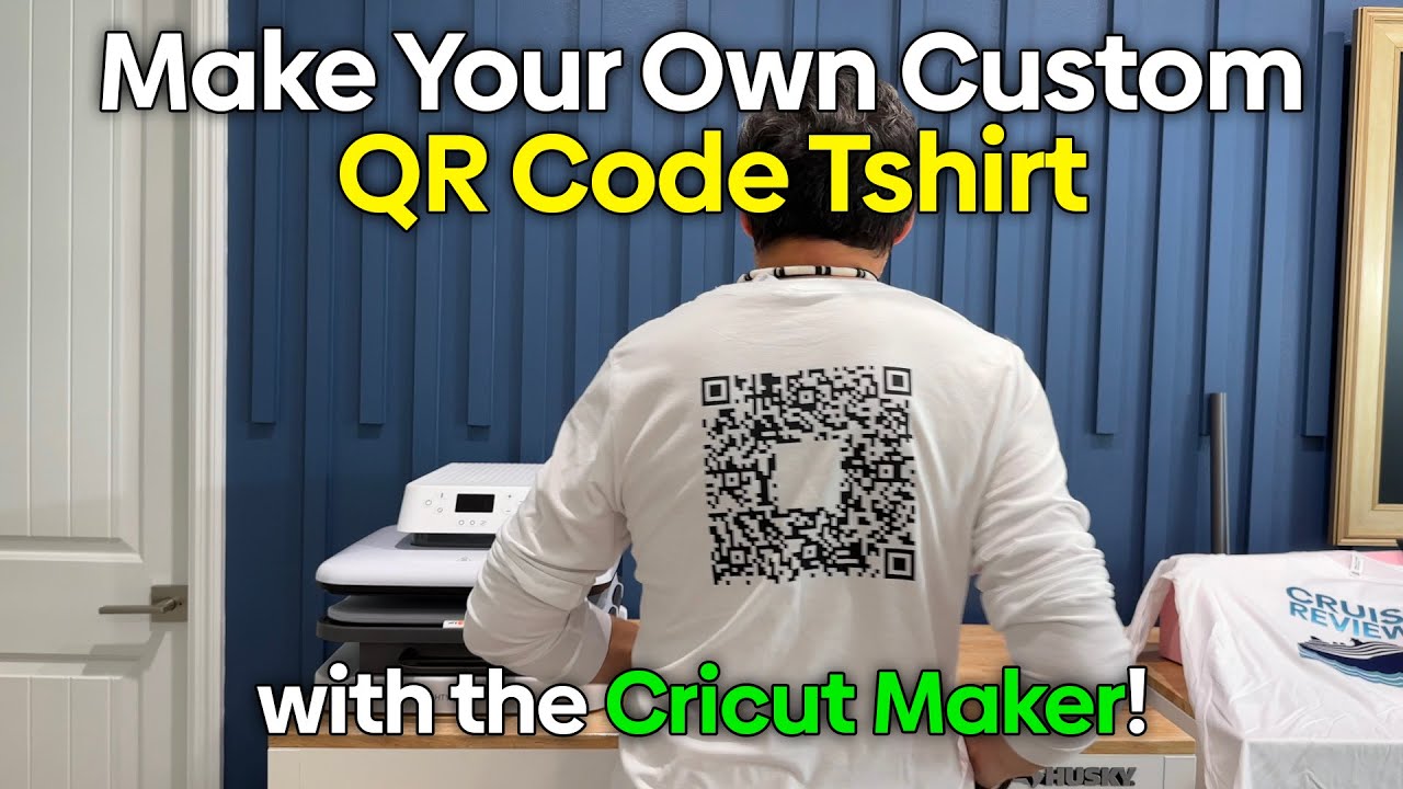 DIY Custom QR Code T-shirt with Cricut Maker 3