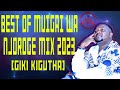 BEST MIX TAPE OF MUIGAI WA NJOROGE THE HIT MAKER [GIKI KIGUTHA]/DJ PATTY K #mix #worship #musicvideo