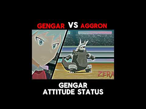 GENGR VS AGGRON || GENGAR ATTITUDE STATUS||#pokemon #shortsfeed #ash #pikachu #ytshorts #shorts