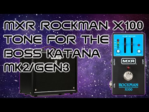 Can The Boss Katana Get The MXR Rockman X100 Tone?